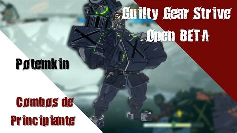 Potemkin Combos de Principiante - Open BETA / -GuiltyGear Strive- - YouTube