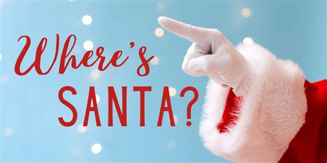 Where's Santa Claus? | Visit Rolla