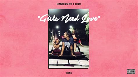 Summer Walker and Drake's 'Girls Need Love (With Drake) - Remix ...