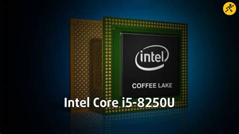 Tìm hiểu chip Intel Core i5 8250U chi tiết về thông số và hiệu năng