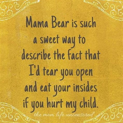 Protecting Mama Bear Quotes - QUOTESTA