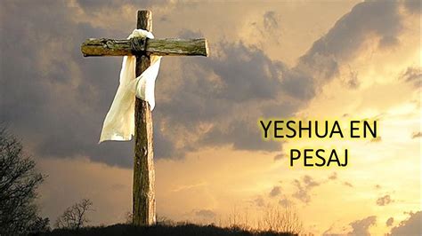 ESPECIAL YESHUA EN PESAJ - YouTube