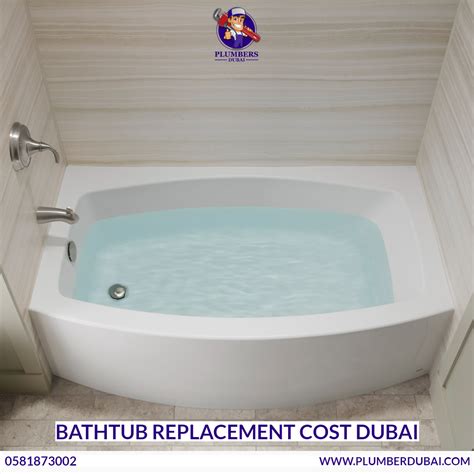 Bathtub Replacement Cost Dubai - 0581873002 - Plumber Dubai