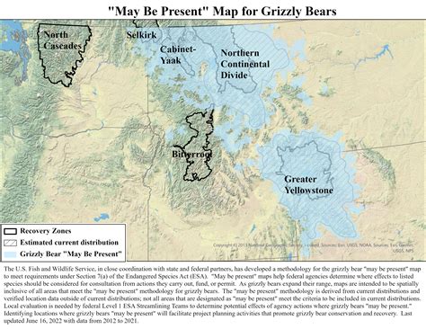 grizzly bear may be present map updated 6/23/22 | FWS.gov