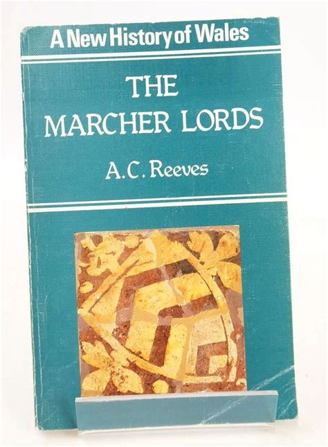 Stella & Rose's Books : THE MARCHER LORDS (A NEW HISTORY OF WALES ...