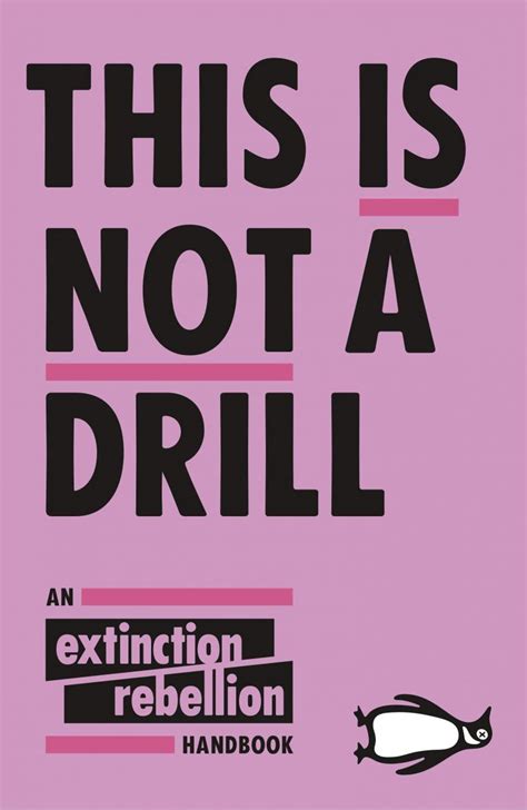 This Is Not A Drill: An Extinction Rebellion Handbook | NHBS Bookstore