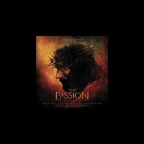 ‎The Passion of the Christ (Original Motion Picture Soundtrack) by John ...