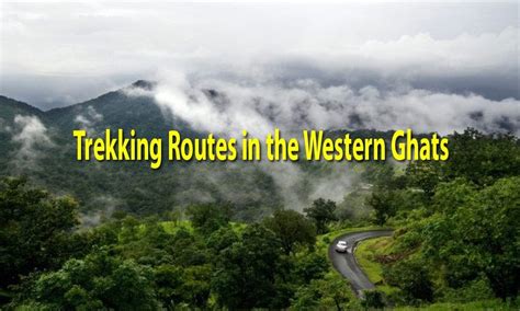 Trekking Routes in the Western Ghats – My CMS