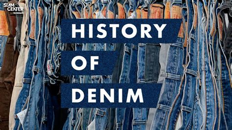 THE HISTORY OF DENIM