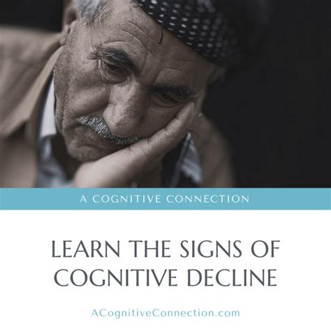 Learn The Signs Of Cognitive Decline - A Cognitive Connection