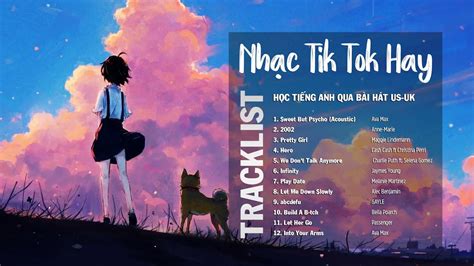 Nhạc Tik Tok Hay 2022 | Học Tiếng Anh Qua Bài Hát Nhạc English Chill Tik Tok (Lyrics + Vietsub ...