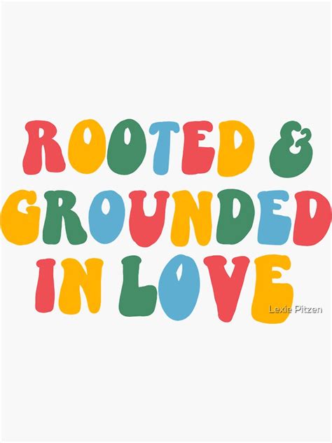 rooted and grounded in love rainbow quote sticker Sticker by Lexie ...