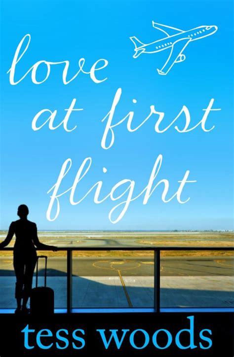 #BookReview: Love At First Flight by Tess Woods #CLPBlogTours – Chick Lit Plus by Samantha March