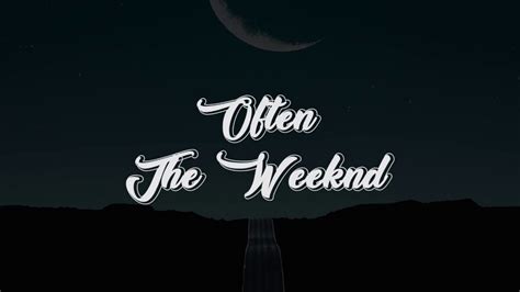 The Weeknd - Often (Lyrics) - YouTube