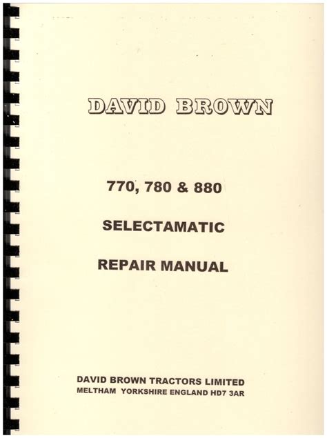 David Brown 770, 780 & 880 Selectamatic Repair Manual – Classic Tractor ...