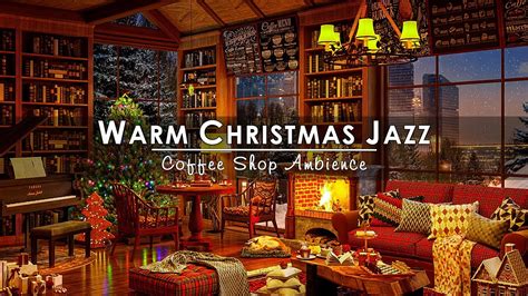 Relaxing Instrumental Christmas Jazz Music with Fireplace Sounds🔥Cozy ...