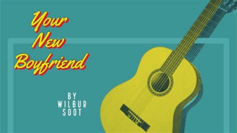 Your New Boyfriend cover by Wilbur Soot - YouTube