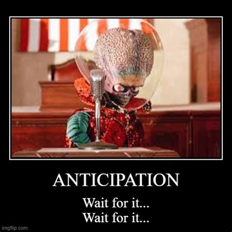 Anticipation - Imgflip