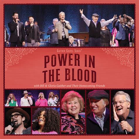 Gaither Homecoming – Power in the Blood – Gaither Music