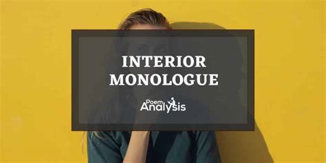 Interior Monologue Definition and Examples - Poem Analysis