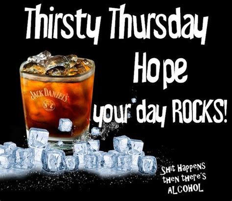 Thirsty Thursday, Hope Your Day Rocks! Pictures, Photos, and Images for Facebook, Tumblr ...