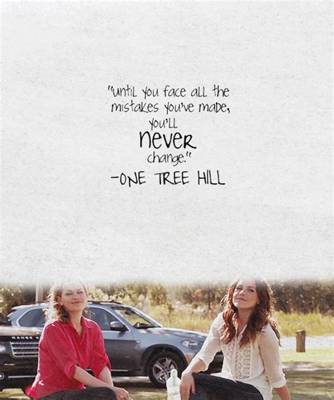 Love One Tree Hill Quotes. QuotesGram