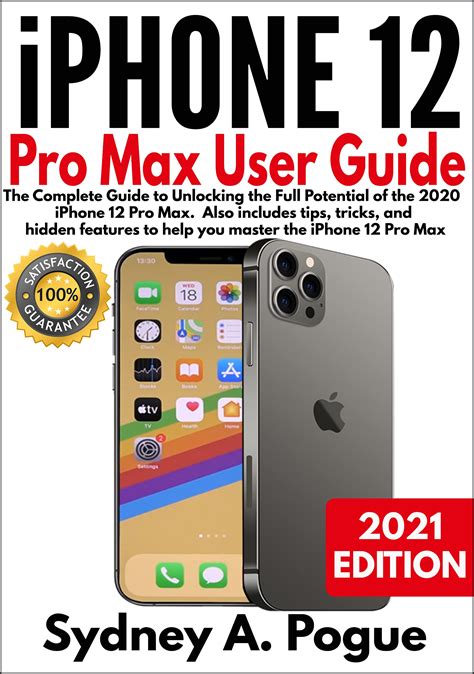 iPhone 12 Pro Max User Guide: The Complete Guide to Unlocking the Full ...