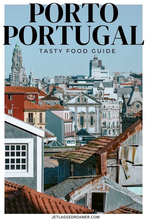 Tasty Porto Food Guide: Drool-Worthy Porto Restaurants - JR