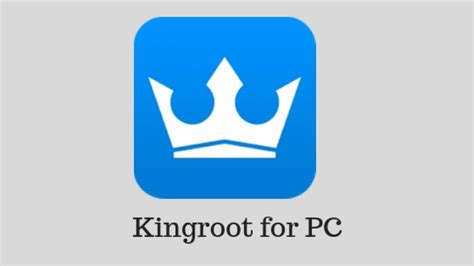 Kingroot for PC – Download v5.3.6 Kingroot for Windows 10