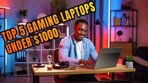 Top 5 Gaming Laptops Under $1000 | Laptop Under come to amount $1000 of 2023 | bjorn’s bestPicks ...