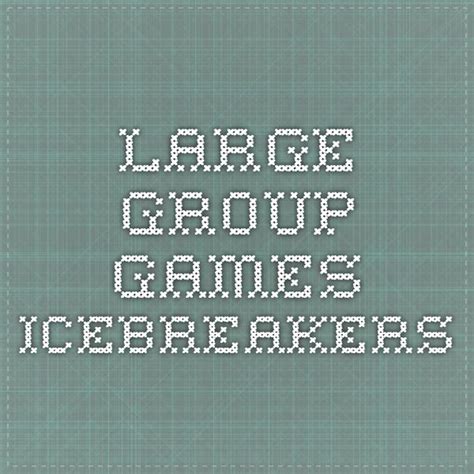 Large Group Activities - Fun Icebreaker Ideas & Activities | Large group games, Large group ...