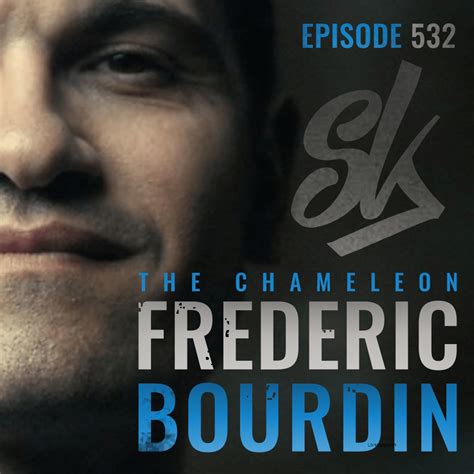 Episode 532: Frederic Bourdin: The Chameleon from Nantes - Sofa King ...