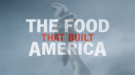 The Food That Built America - TheTVDB.com