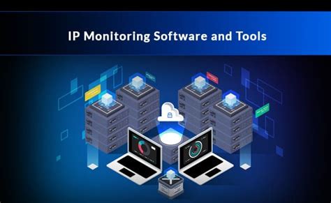 Best IP Monitor Software and Tools for Managing IP Addresses & Network Devices