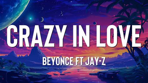 Beyoncé ft. JAY Z - Crazy In Love (Lyrics) - YouTube