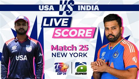 India vs USA live score, T20 World Cup 2024 - International - geosuper.tv