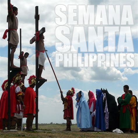 Destinations this Holy Week and colorful Philippine Semana Santa practices | Ivan About Town