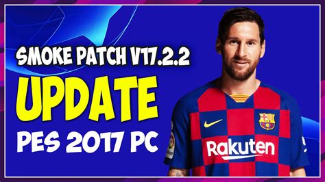 [ PES 2017 ] Smoke Patch V17.2.2 Update Download & Install on PC