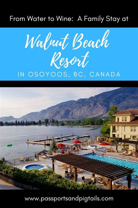 Explore the Beauty of Walnut Beach Resort in Osoyoos, BC