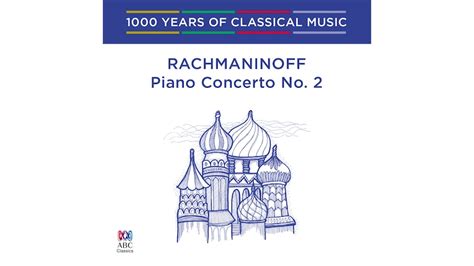 Sydney Symphony Orchestra - Rachmaninoff: Piano Concertos 2 & 3 - ABC Music