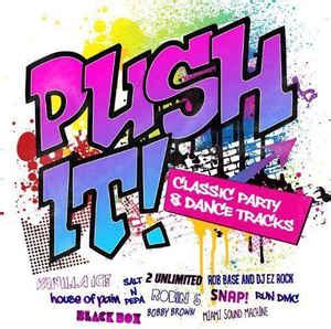 Push It! Classic Party & Dance Tracks (2010, CD) | Discogs