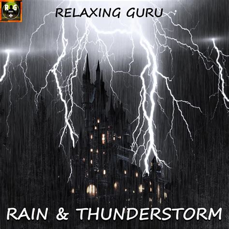 ‎Rain and Thunderstorm with Loud Thunder & Lightning Sounds - Single - Album by Relaxing Guru ...