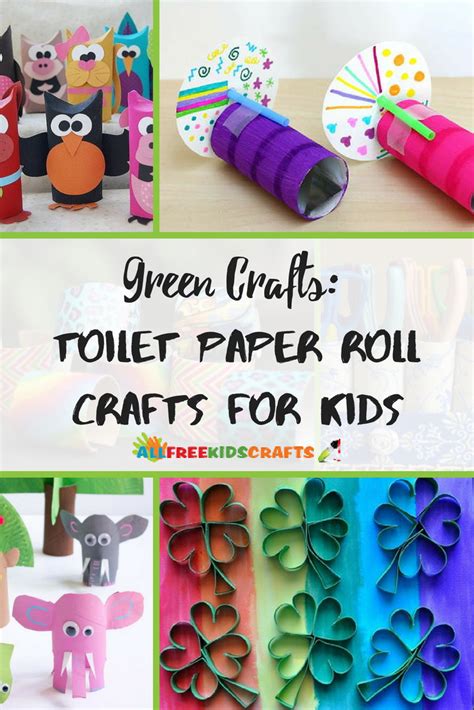 Green Crafts: 60+ Toilet Paper Roll Crafts for Kids | AllFreeKidsCrafts.com