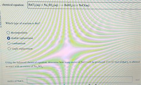 Solved chemical equation: BaCl2(aq)+Na2SO4(aq) BaSO4( | Chegg.com