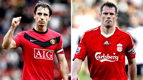 When Gary Neville and Jamie Carragher picked their Liverpool & Man Utd ...