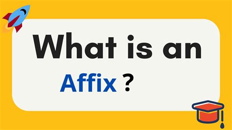 Affix — Prefixes, Infixes & Suffixes — English Reservoir