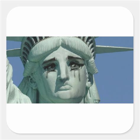 Crying Statue of Liberty Square Sticker | Zazzle