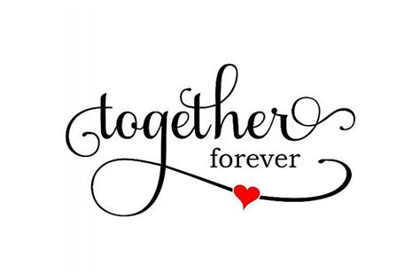 together forever svg (428414) | Inspirational quotes posters, Together forever, Lettering quotes