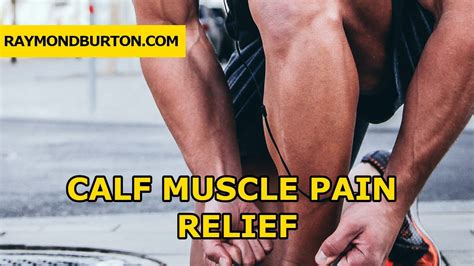 Calf Muscle Pain Relief From Cramps And Tightness - YouTube