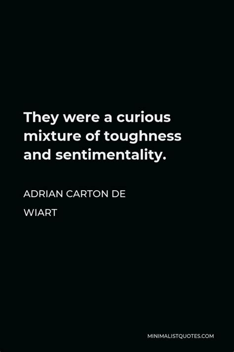 Adrian Carton de Wiart Quotes | Minimalist Quotes